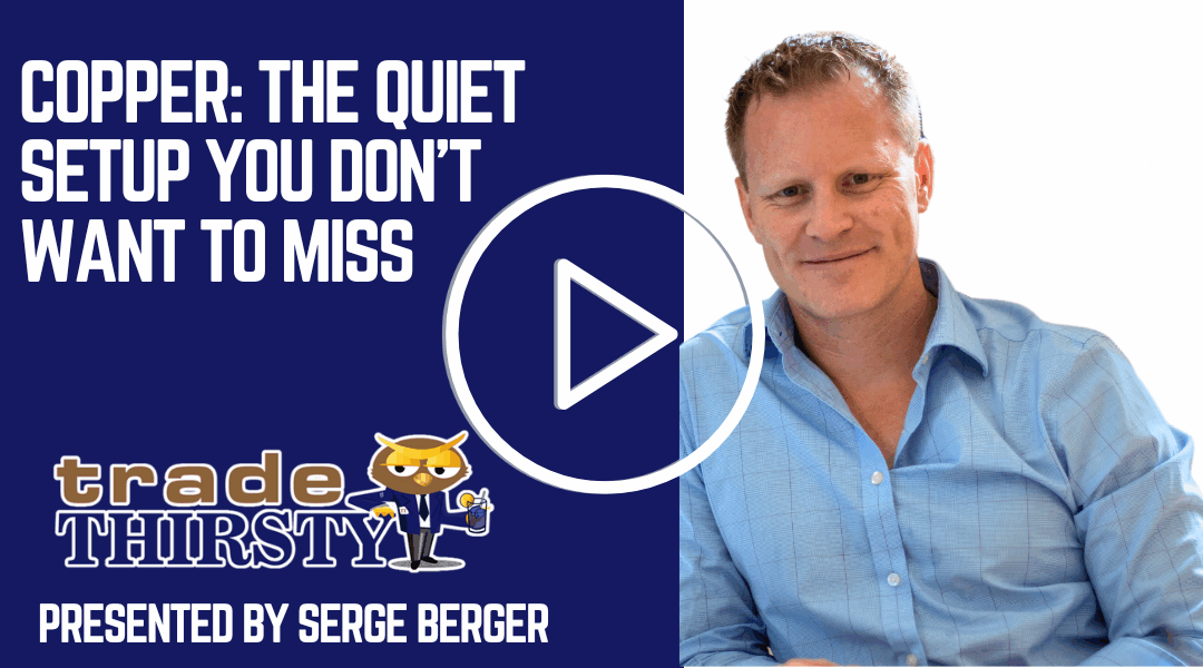 Copper: The Quiet Setup You Don’t Want to Miss