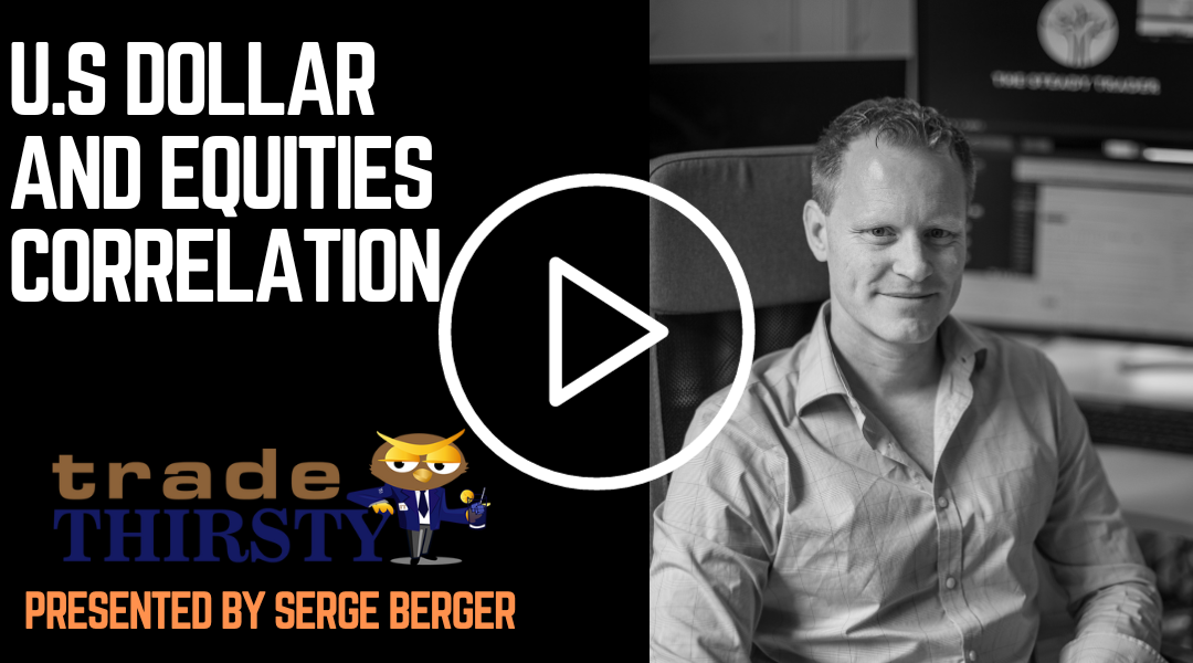U.S Dollar & Equities Correlation