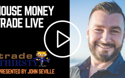 House Money Trade Live!