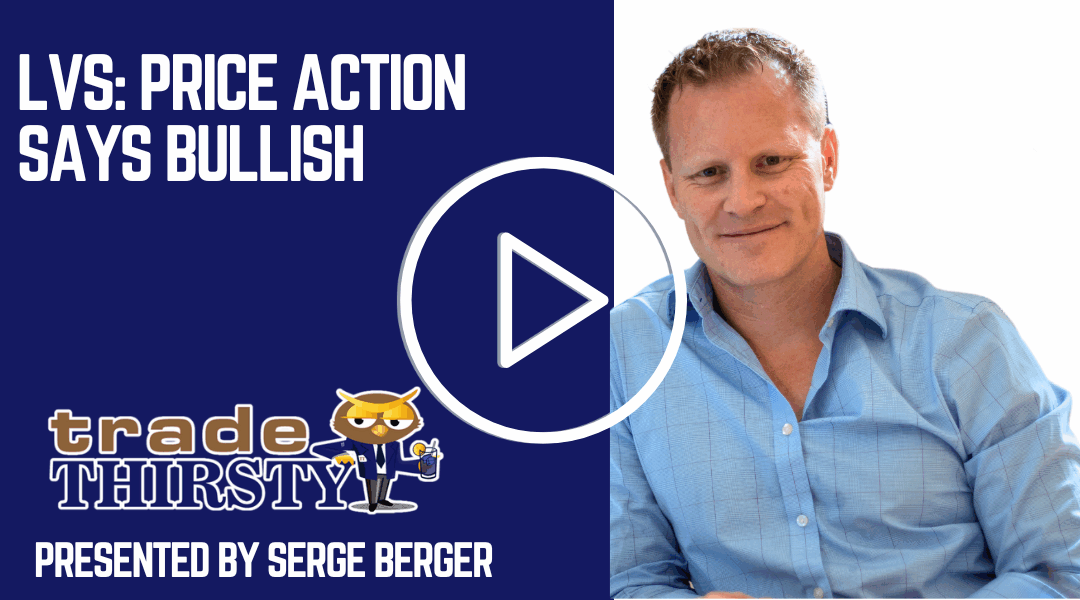 LVS: Price Action Says Bullish