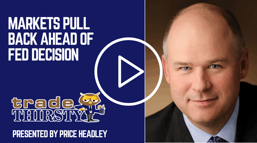 Markets Pull Back Ahead of Fed Decision