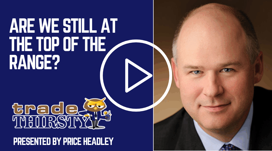 Are We Still at the Top of the Range?