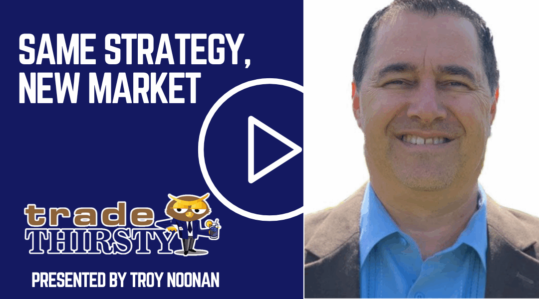 Same Strategy, New Market