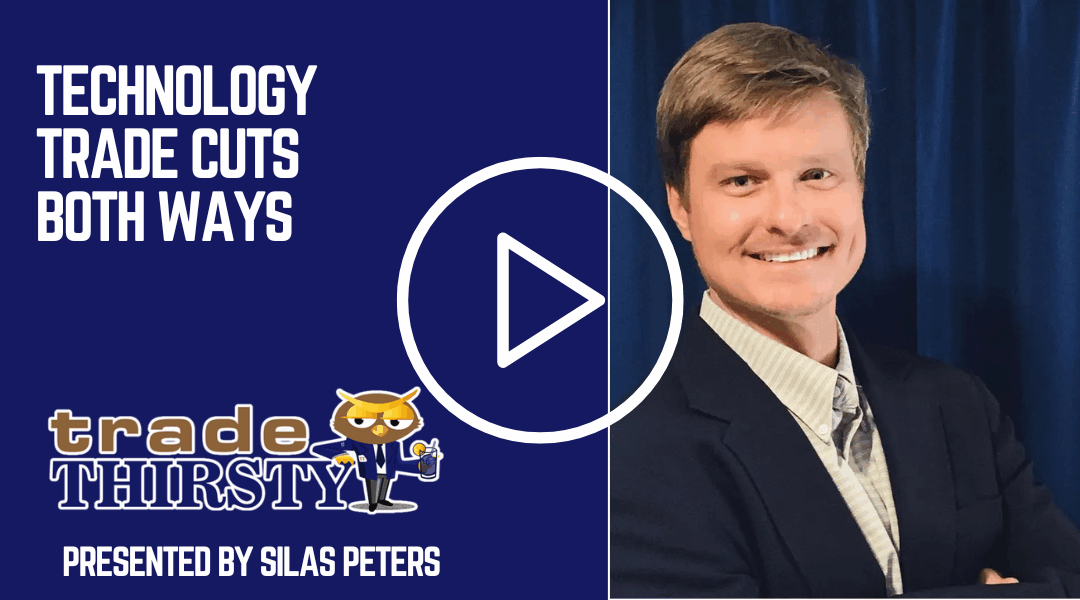 Technology Trade Cuts Both Ways