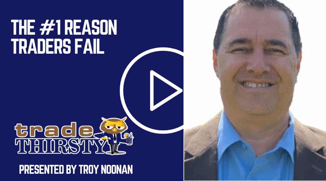 The #1 Reason Traders Fail