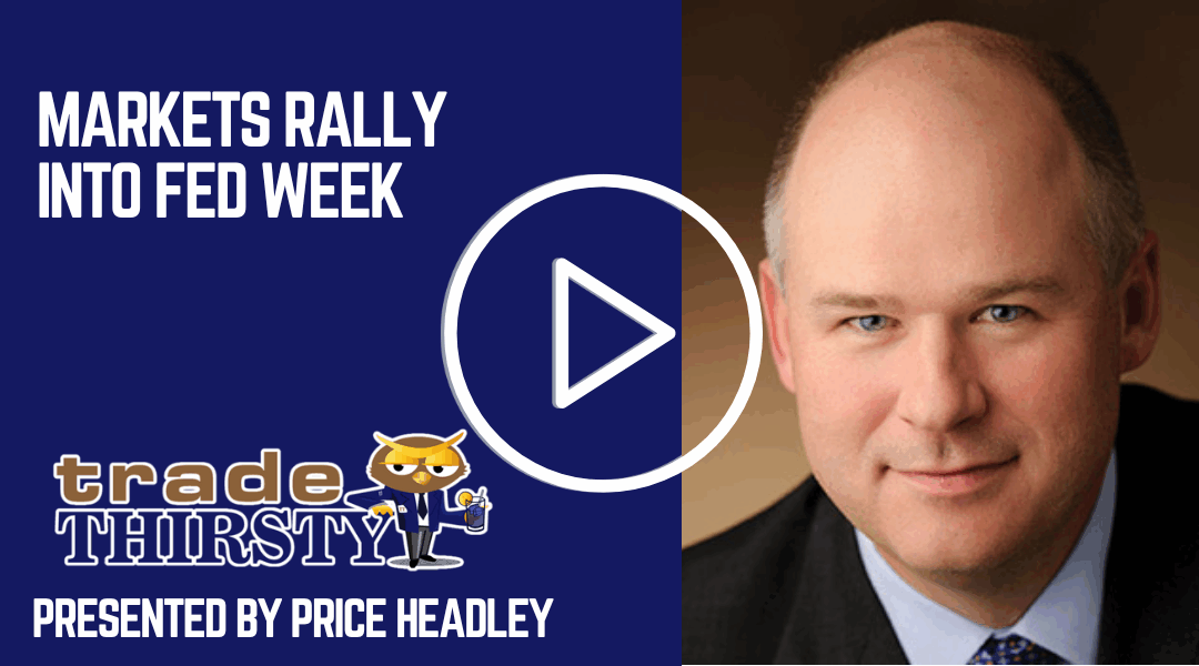 Markets Rally Into Fed Week