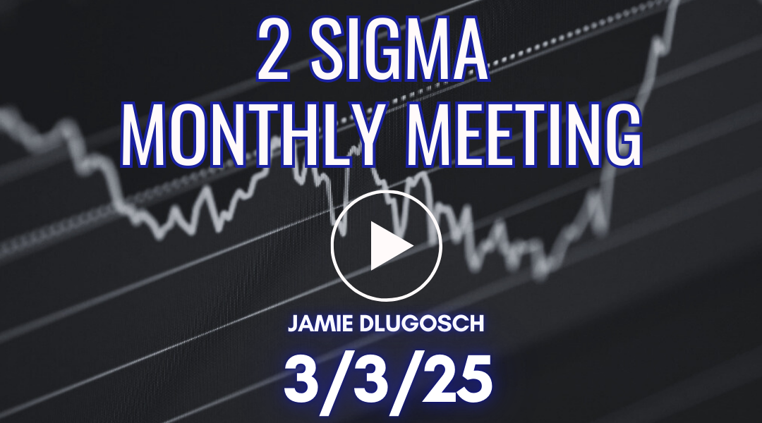 2 Sigma Monthly Meeting – 3/3/25