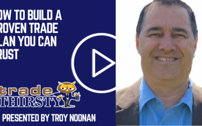 How to Build a Proven Trade Plan You Can Trust