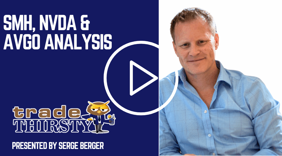 SMH, NVDA & AVGO Analysis