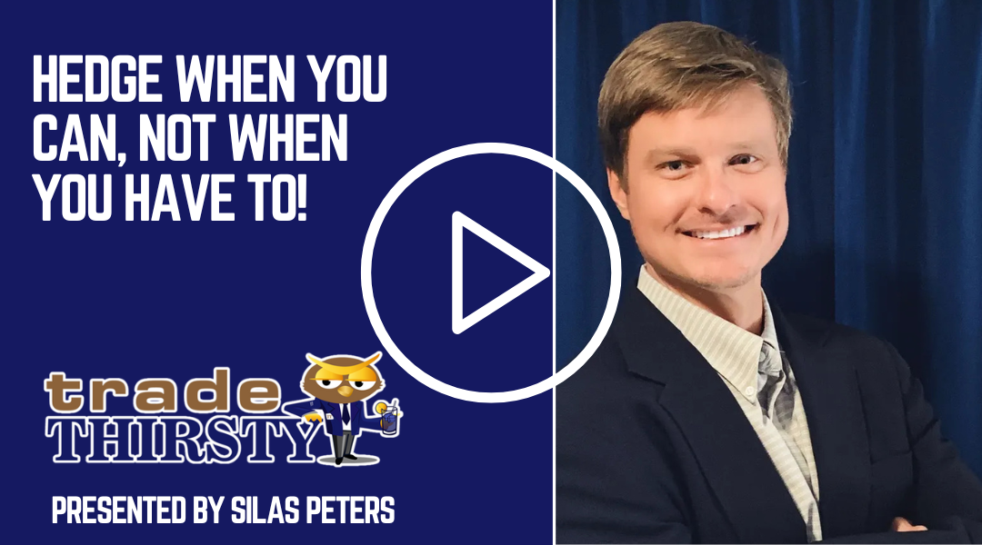 Hedge When You Can, Not When You Have to!