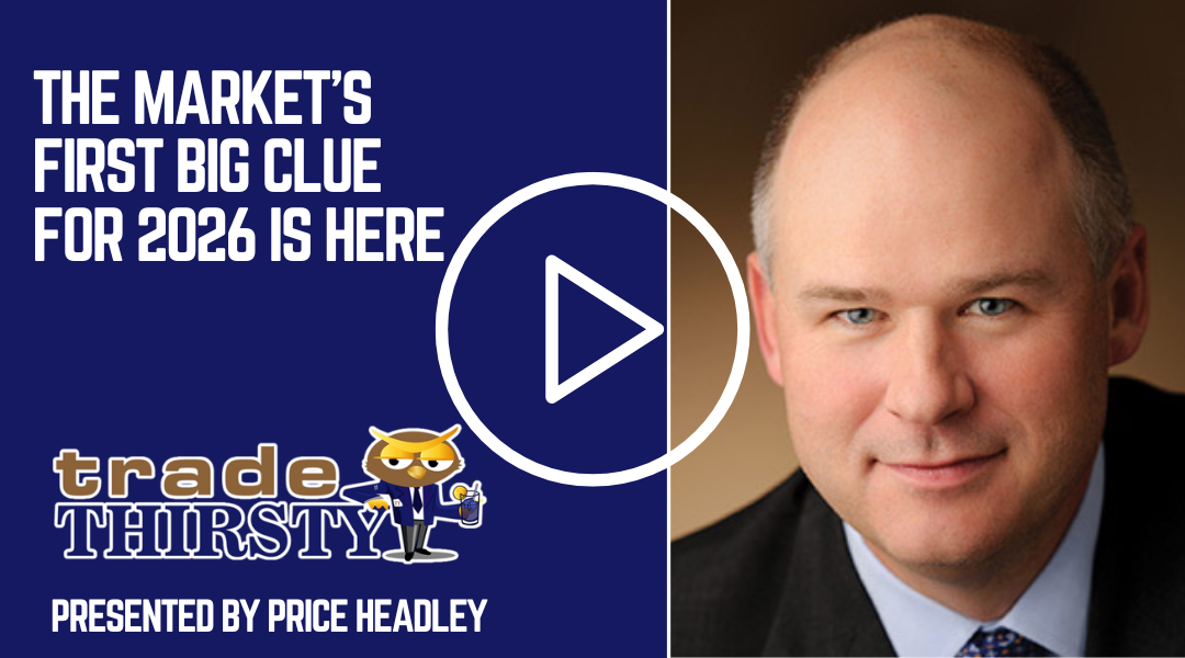 The Market’s First Big Clue for 2026 Is Here