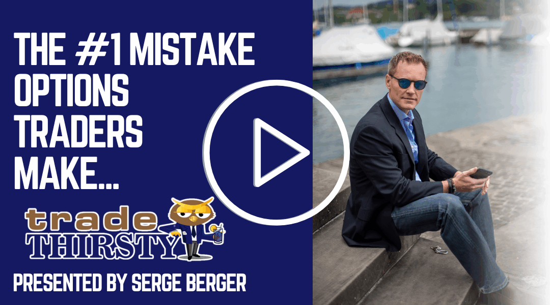The #1 Mistake Options Traders Make