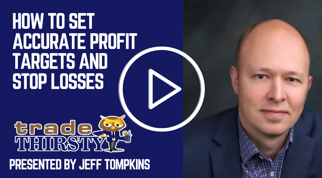 How to Set Accurate Profit Targets and  Stop Losses