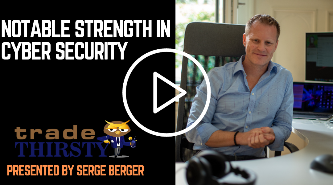 Notable Strength In Cyber Security