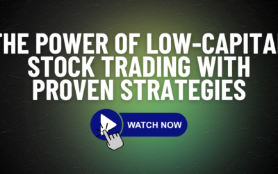 The Power Of Low-Capital Stock Trading With Proven Strategies!